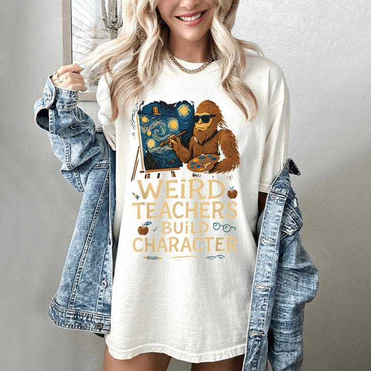 Weird Teachers Build Character Van Bigfoot Art Women's Comfort Colors T-Shirt Weird Teachers Build Character Van Bigfoot Art Women's Comfort Colors T-Shirt