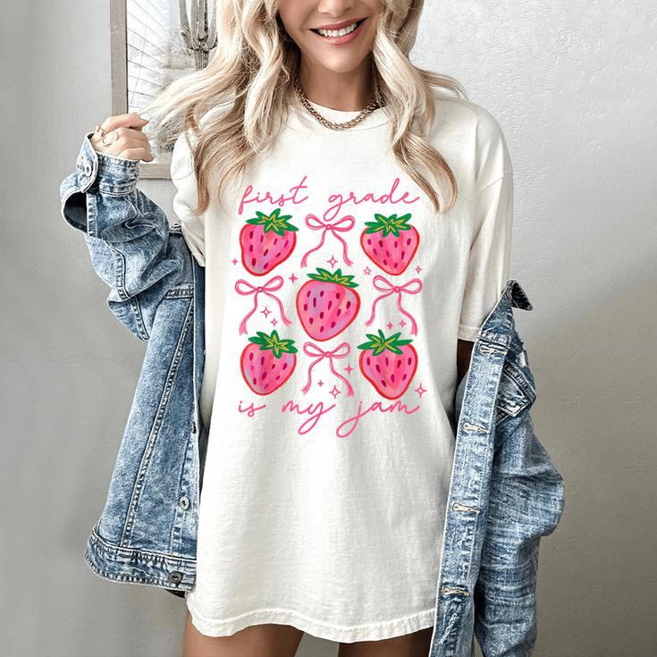 First Grade Is My Jam Strawberry First Grade Teacher Women Women's Comfort Colors T-Shirt