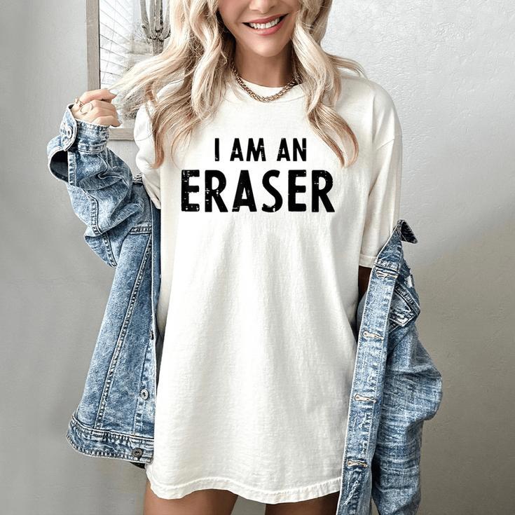 Halloween Teacher Im An Eraser Costume Kids Men Women Women's Comfort Colors T-Shirt