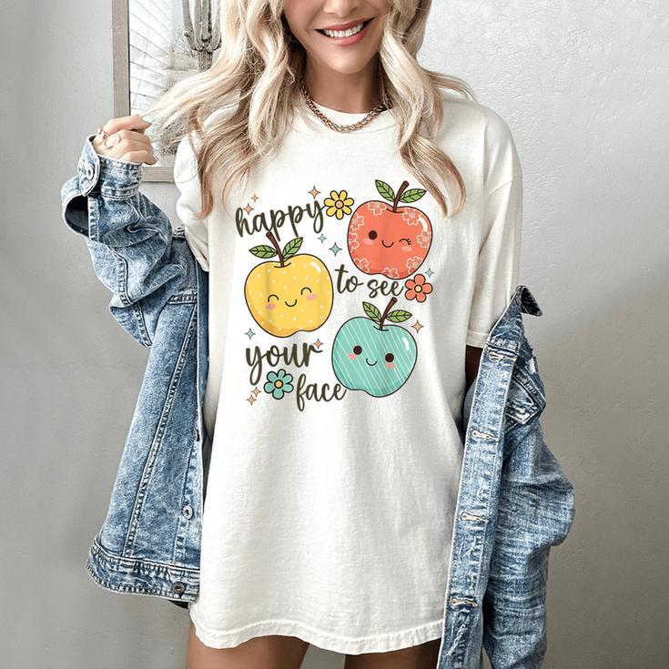 Happy To See Your Face Teacher Apple Women's Comfort Colors T-Shirt