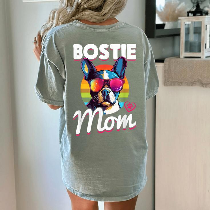 Boston Terrier Bostie Dog Breed Pet Bostie Mom Women's Comfort Colors T-Shirt Back Print
