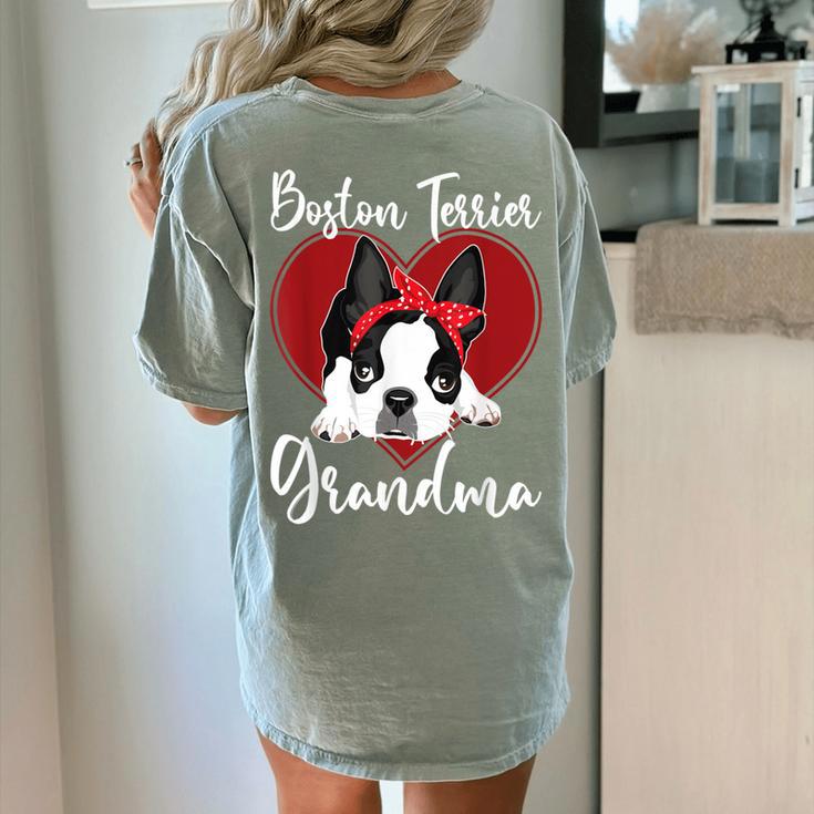Boston Terrier Grandma Dog Owner Boston Terrier For Men Women Women's Comfort Colors T-Shirt Back Print