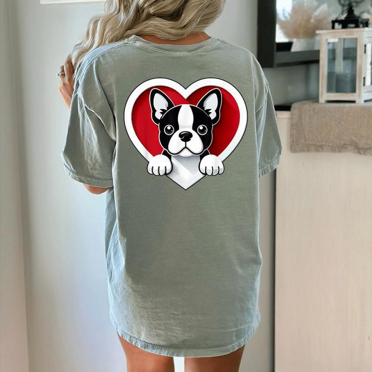 Boston Terrier Heart Cute Puppy Lover Or Dog Owner Women's Comfort Colors T-Shirt Back Print