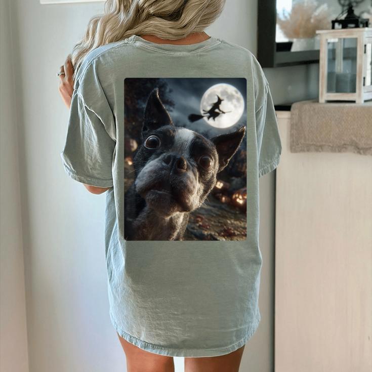 Boston Terrier Selfie Full Moon Flying Witch Halloween Dog Women's Comfort Colors T-Shirt Back Print