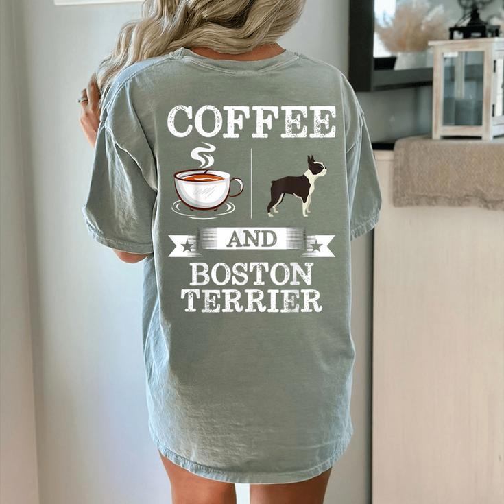 Boston Terrier Shirt Coffee And Boston Terrier Cute Dog  For Men Women Girls Kids Women's Comfort Colors T-Shirt Back Print