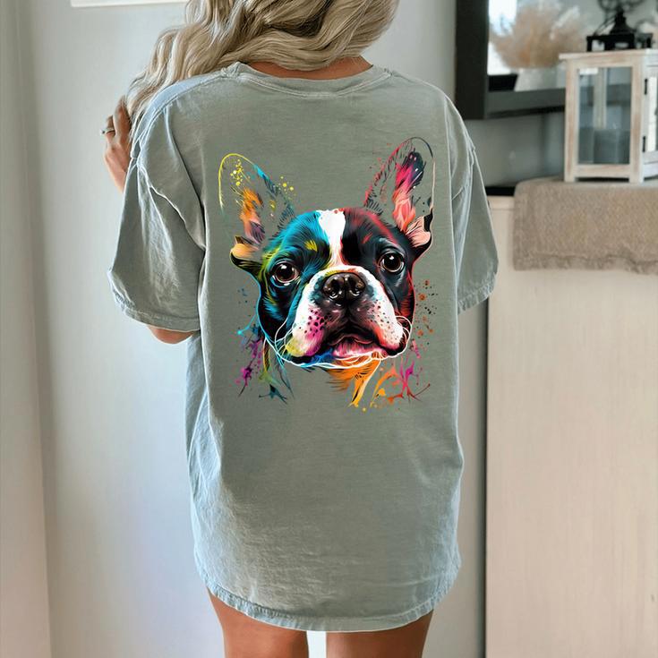 Cute Boston Terrier Puppy Dog Art Lover Unique Painting For Men Women Kids Women's Comfort Colors T-Shirt Back Print