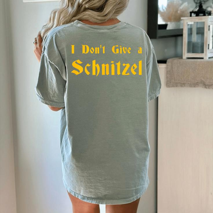 I Don't Give a Schnitzel T-Shirt Women's Comfort Colors T-Shirt Back Print