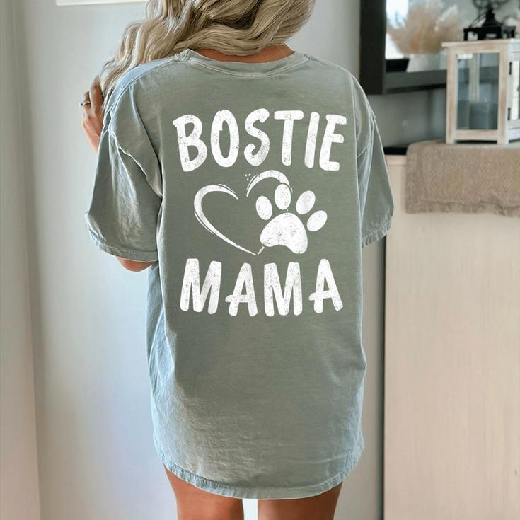 Fun Bostie Mama Dog Lover Apparel Boston Terrier Mom Women's Comfort Colors T-Shirt Back Print