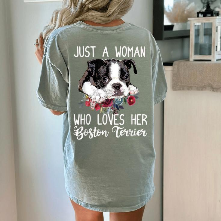 Just a Woman Who Loves Her Boston Terrier Cute Dog Mom Women's Comfort Colors T-Shirt Back Print