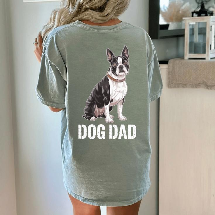 Boston Terrier Dog Dad Boston Terrier Dog Lovers Women's Comfort Colors T-Shirt Back Print