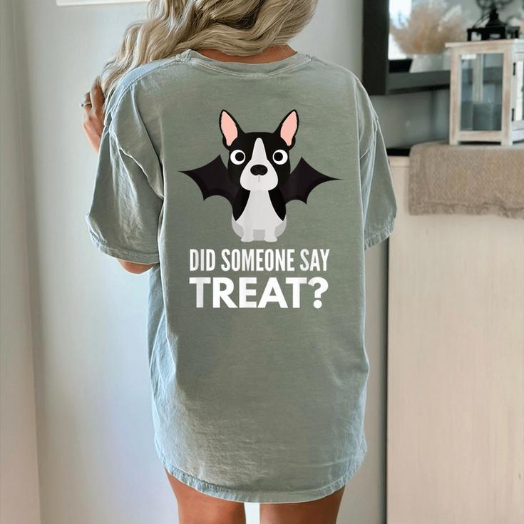 Boston Terrier Halloween Shirt Did Someone Say Treat Women's Comfort Colors T-Shirt Back Print