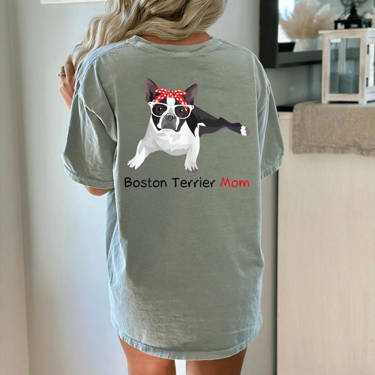 Boston Terrier Mom Bandana Boston Terrier Dog Women's Comfort Colors T-Shirt Back Print