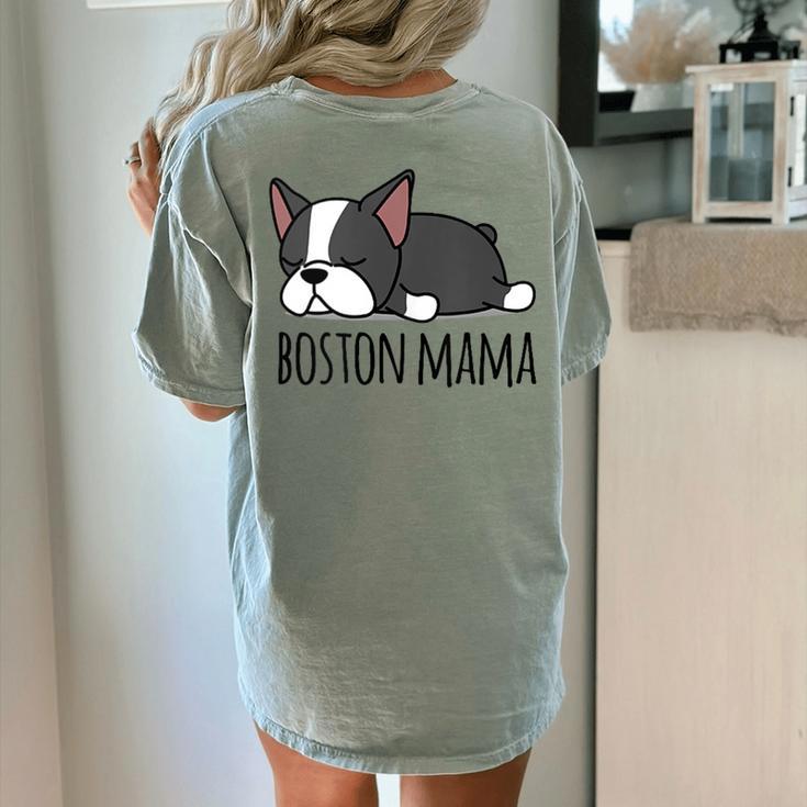 Cute Boston Terrier Boston Mama Women's Comfort Colors T-Shirt Back Print