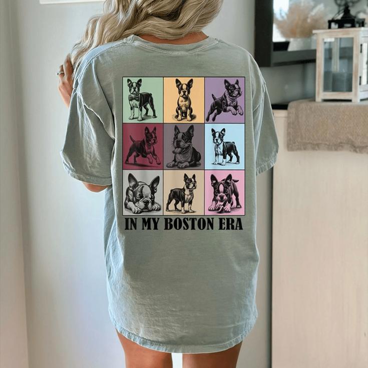Funny Boston Terrier Quote In My Boston Terrier Era Cool Dog Men Women Women's Comfort Colors T-Shirt Back Print