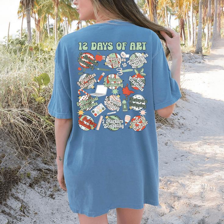 12 Days Of Art Teacher Christmas Artists Painter Educational Women's Comfort Colors T-Shirt Back Print