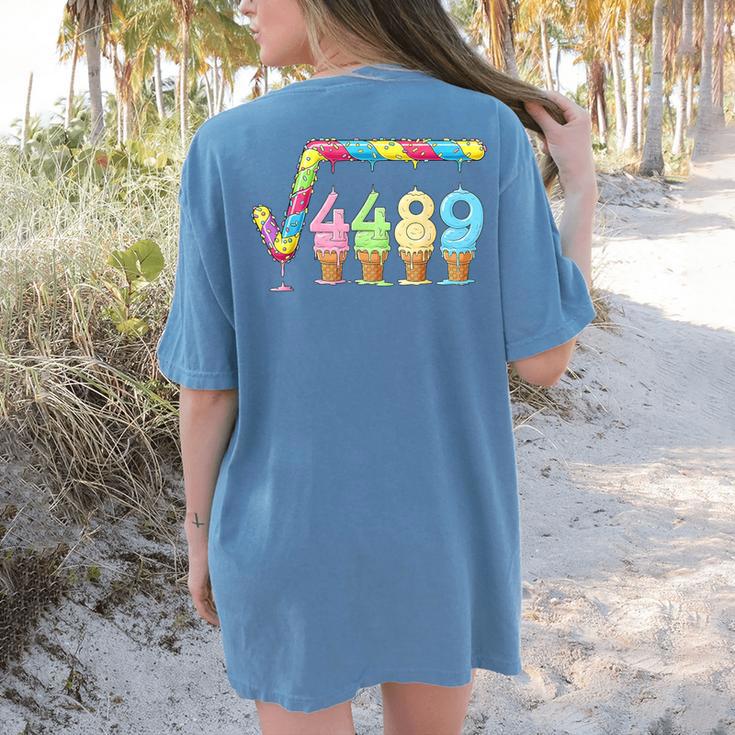67 Ice Cream Drip Meme Square Root 4489 Slang Teacher Math Women's Comfort Colors T-Shirt Back Print