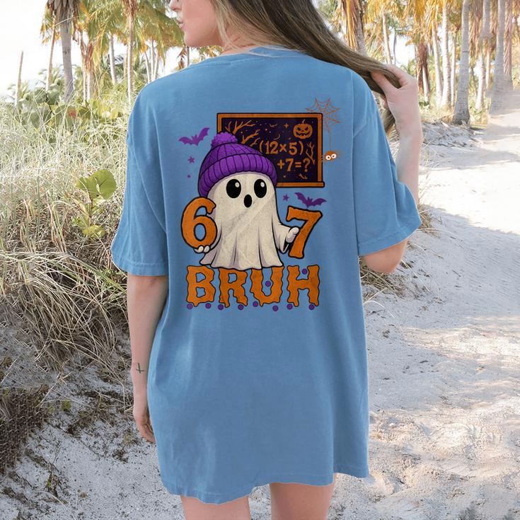 67 Teacher Halloween Ghost Six Seven Meme Math Equation Bruh Women's Comfort Colors T-Shirt Back Print