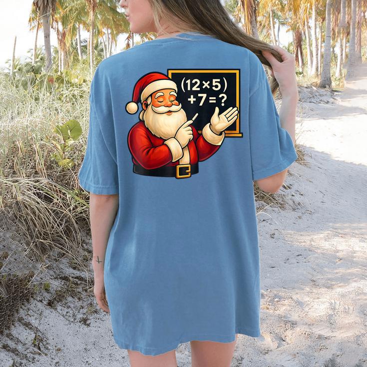 67 Teacher Santa Christmas Six Seven Meme Math Xmas Women's Comfort Colors T-Shirt Back Print