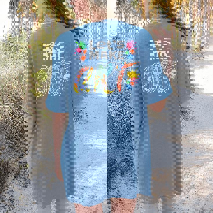 Lets Make Art Colerful Artists Painter Art Teacher Men Women Girls Kids Women&#x27;s Comfort Colors T-Shirt Back Print