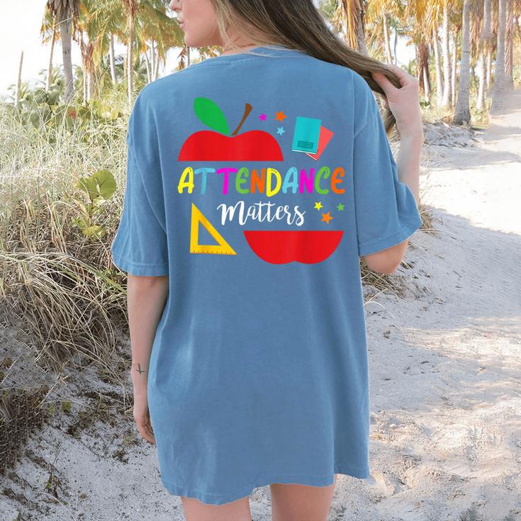 Attendance Matters Teacher Apple For Back To School Women's Comfort Colors T-Shirt Back Print