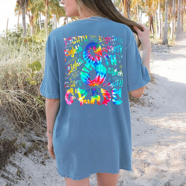 Back To School Eighth 8th Grade Tie Dye Typography Teacher Women's Comfort Colors T-Shirt Back Print