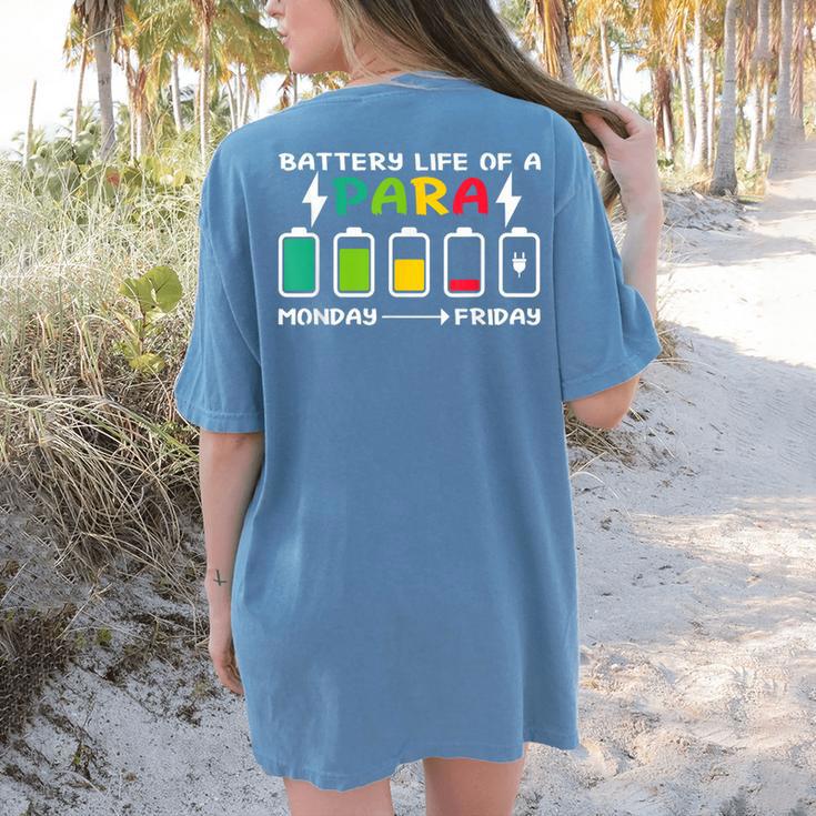 Battery Life Of a Paraprofessional Para Teacher Life Women's Comfort Colors T-Shirt Back Print