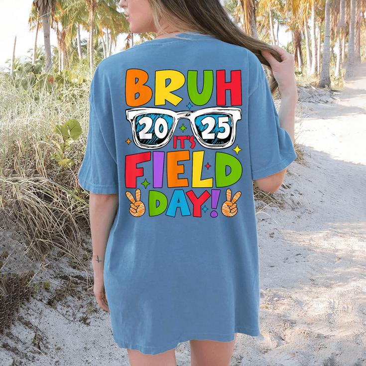 Bruh It's Field Day Teacher Boys Girls Kids Field Day 2025 Women's Comfort Colors T-Shirt Back Print