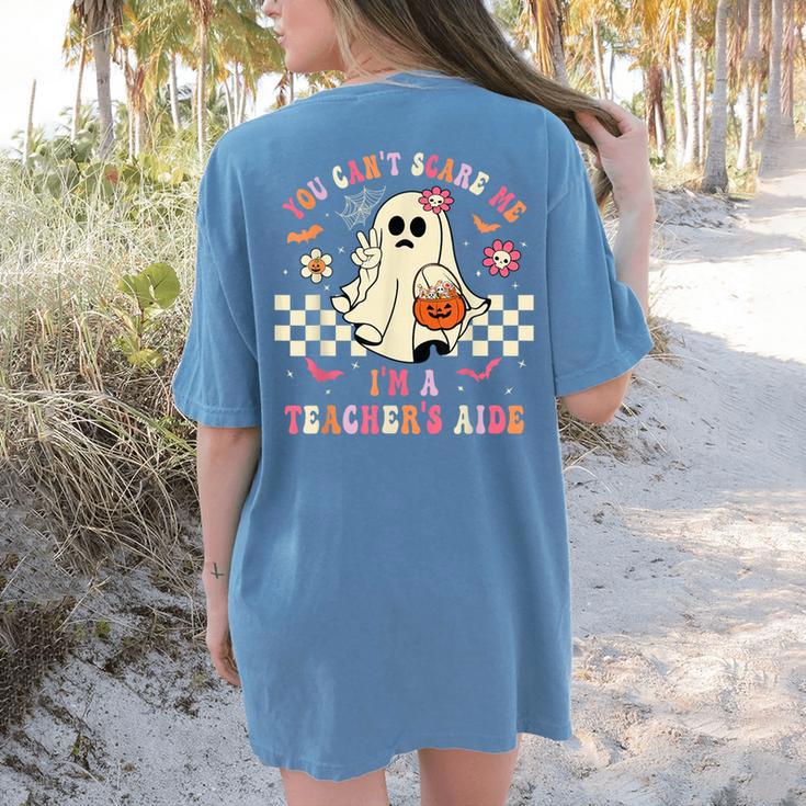 You Can't Scare Me I'm A School Teacher's Aide Halloween Women's Comfort Colors T-Shirt Back Print