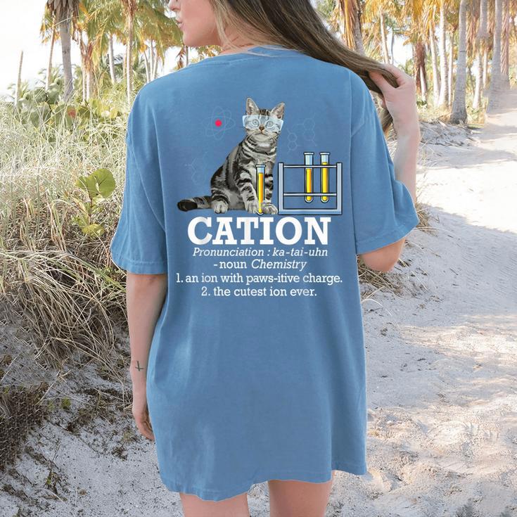 Cation Chemistry Humor Science Teacher Cat Pun Women's Comfort Colors T-Shirt Back Print