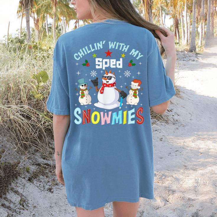 Chillin With My Sped Snowmies Teacher Student Christmas Women's Comfort Colors T-Shirt Back Print