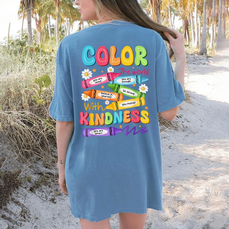 Color The World With Kindness Teachers Back To School Women's Comfort Colors T-Shirt Back Print