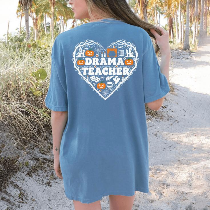 Drama Teacher Heart Pumpkin Ghost Halloween Kids Women's Comfort Colors T-Shirt Back Print
