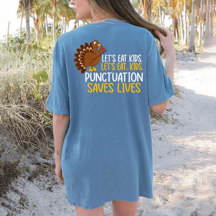 Lets Eat Kids Punctuation Turkey Thanksgiving Teacher Women's Comfort Colors T-Shirt Back Print