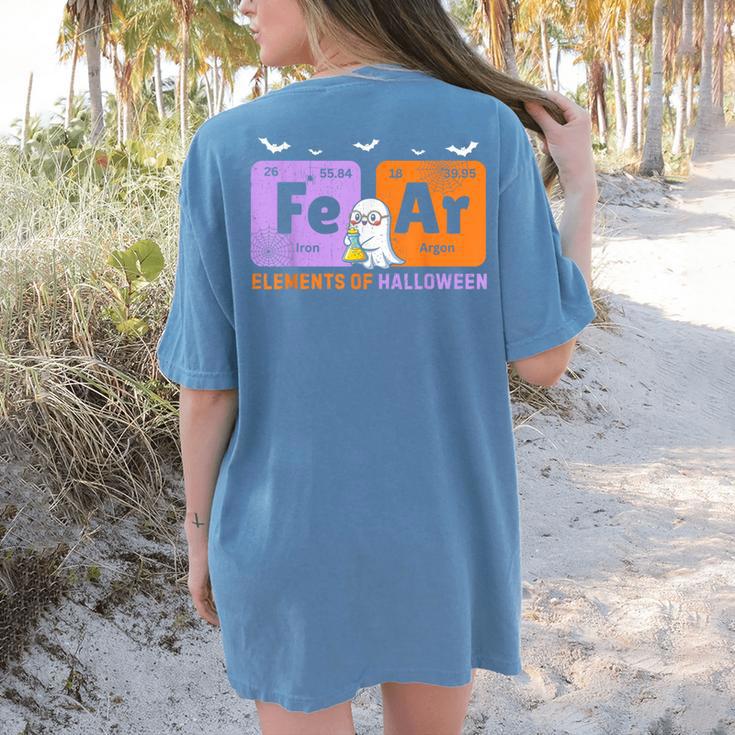 Elements Of Halloween Fear Periodically Chemistry Teacher Women's Comfort Colors T-Shirt Back Print