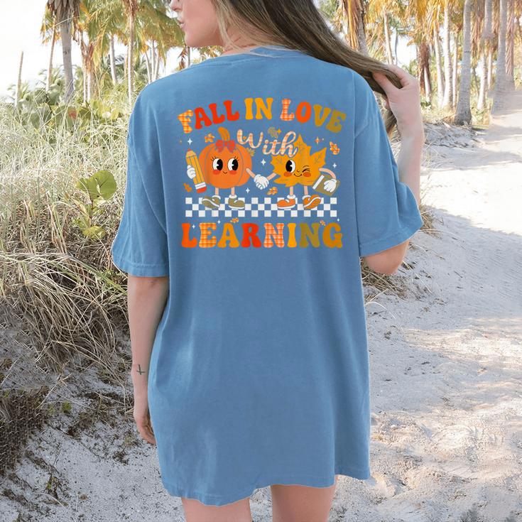 Fall In Love With Learning Autumn Pumpkin Fall Teacher Kids Women's Comfort Colors T-Shirt Back Print