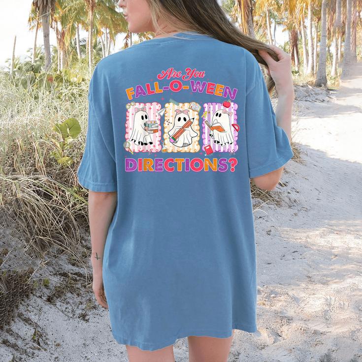 Are You Fall-O-Ween Directions Halloween Teacher Ghost Women's Comfort Colors T-Shirt Back Print