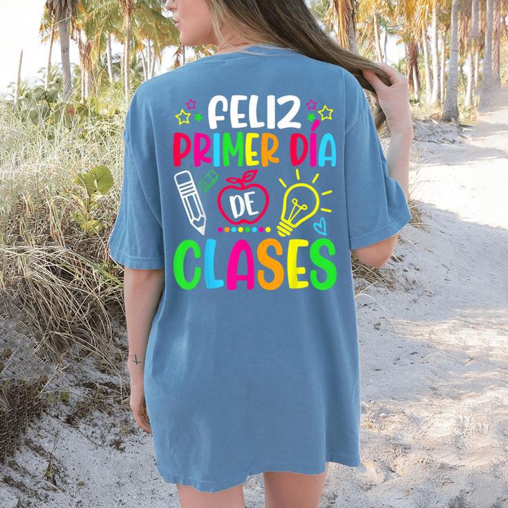 Feliz Primer Dia De Clases Kids Girl Teacher Spanish School Women's Comfort Colors T-Shirt Back Print