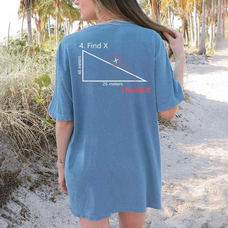 Find X Math Teacher Graphic Sarcastic Novelty Dad Joke Women's Comfort Colors T-Shirt Back Print