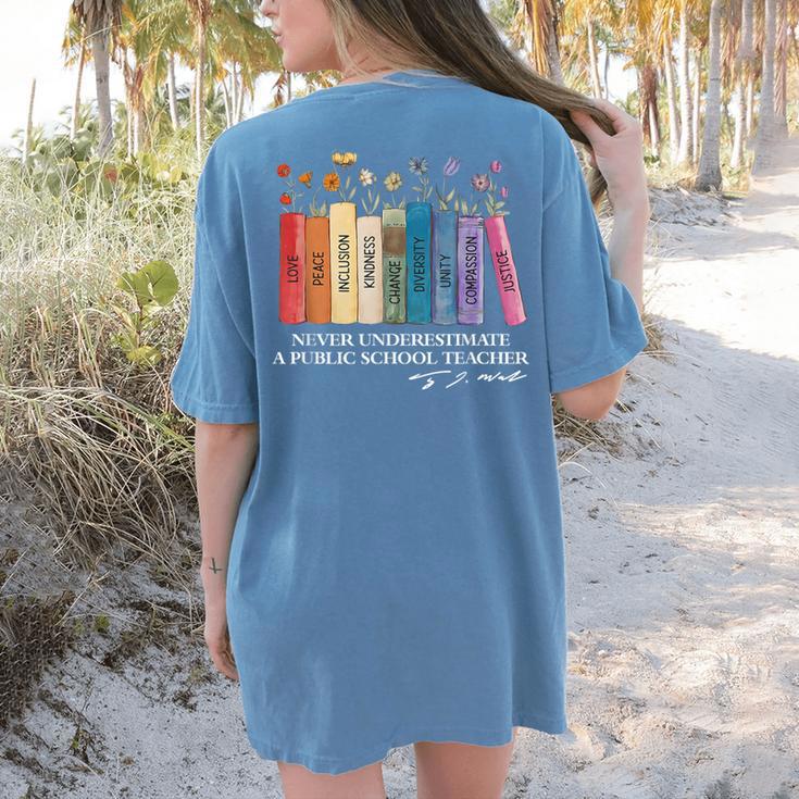 Floral Books Never Underestimate A Public School Teacher Women's Comfort Colors T-Shirt Back Print