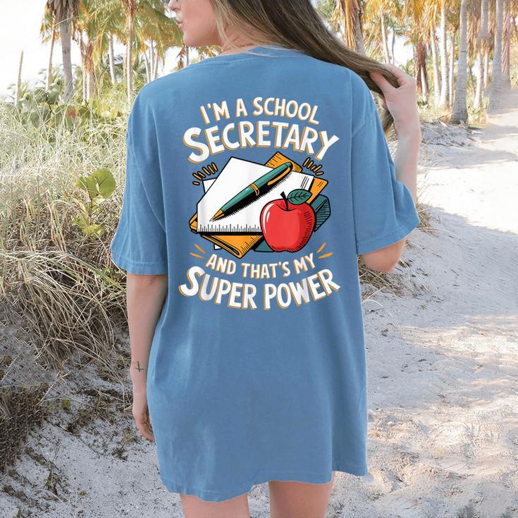 Front Office Teacher Admin Mother I'm A School Secretary Women's Comfort Colors T-Shirt Back Print