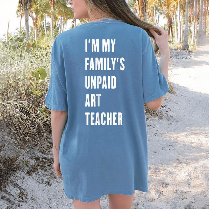 Funny Art Teacher Women's Comfort Colors T-Shirt Back Print