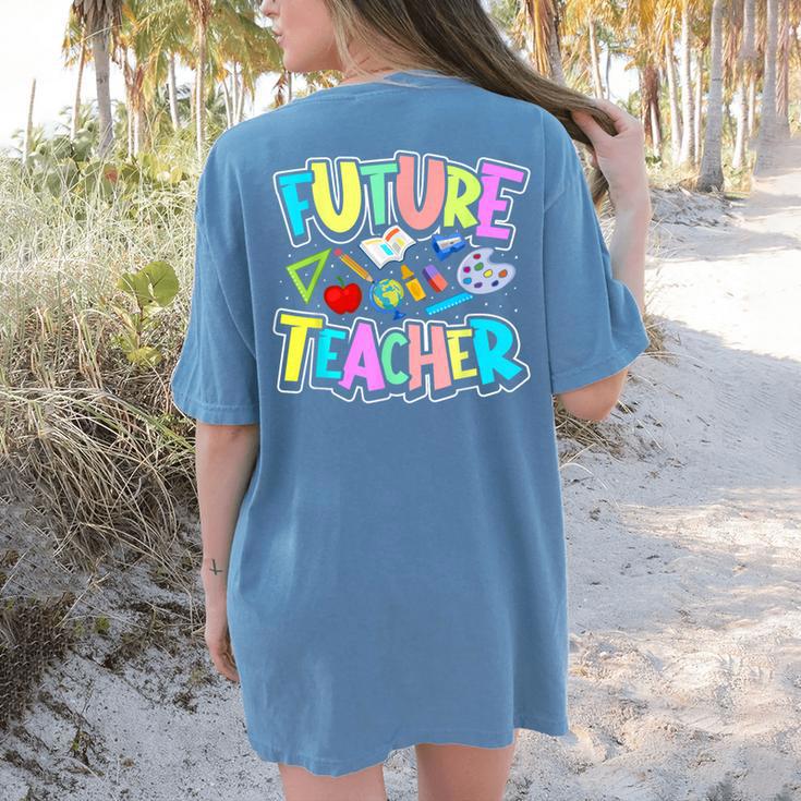Future Teacher Kid's Career Women's Comfort Colors T-Shirt Back Print