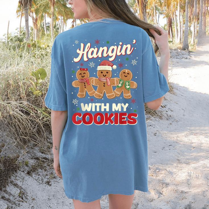 Hangin With My Cookies Gingerbread Man Xmas Teacher Women's Comfort Colors T-Shirt Back Print