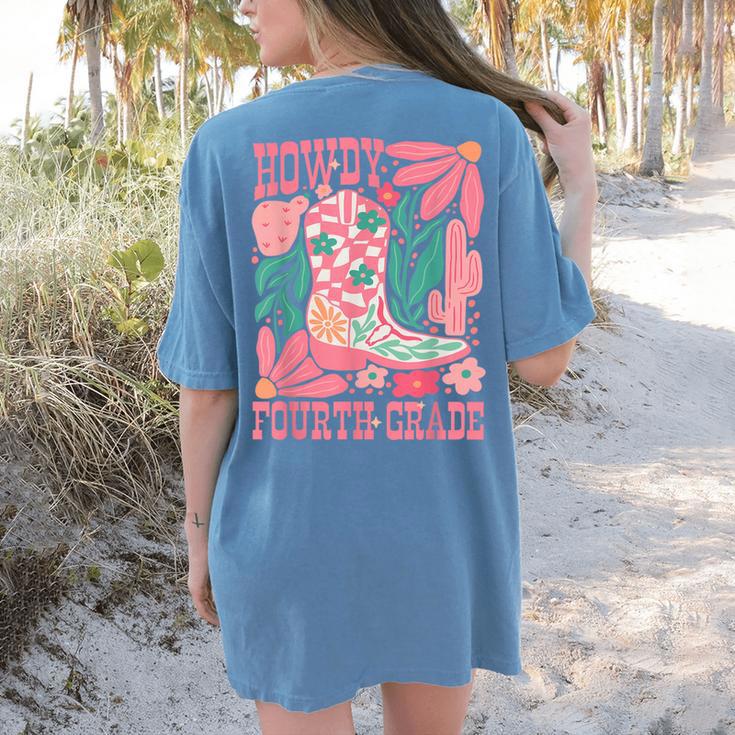 Howdy Fourth Grade Western 4th Grade Teacher Cowboy Cowgirl Women's Comfort Colors T-Shirt Back Print