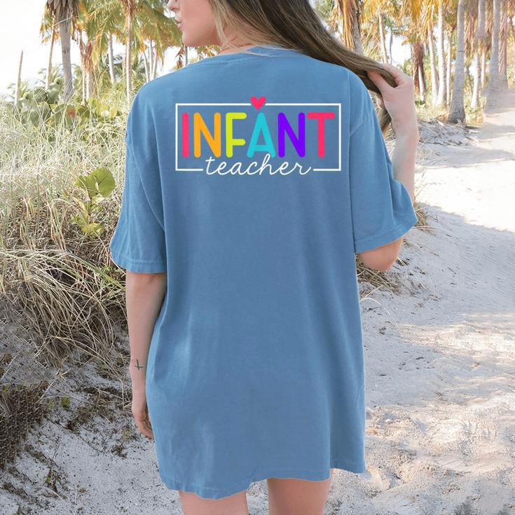Infant Teacher Daycare Provider Childcare Teacher Women's Comfort Colors T-Shirt Back Print