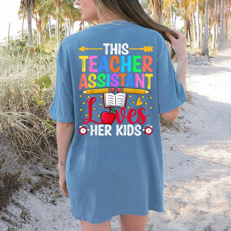 Instructional Assistant Loves Her Kids Teacher Assistant Women's Comfort Colors T-Shirt Back Print