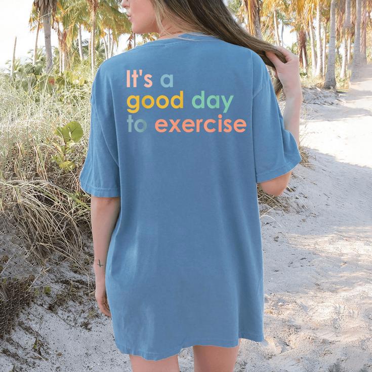 It's A Good Day To Exercise PE Teacher Gym Exercise For Men Women Women's Comfort Colors T-Shirt Back Print