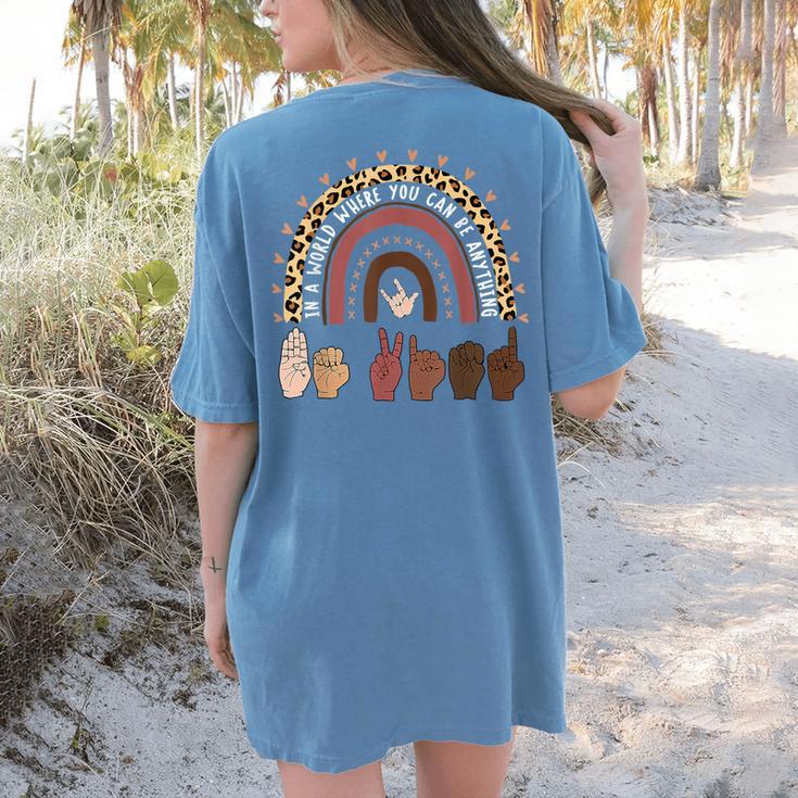 Be Kind Hand-Talking Teacher Artist ASL Women's Comfort Colors T-Shirt Back Print