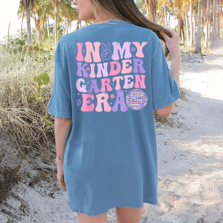 In My Kindergarten Era Teacher Kids Back To School Kinder Women's Comfort Colors T-Shirt Back Print