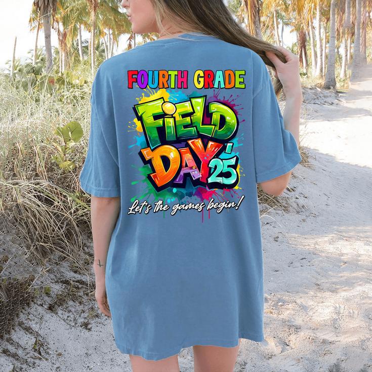 Let The Games Begin Fourth Grade Field Day 2025 Teacher Kid Women's Comfort Colors T-Shirt Back Print